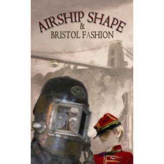 Airship Shape & Bristol Fashion